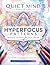 Hyperfocus Patterns: Adult Coloring Book for Anxiety, Stress Relief, Mindfulness and Calm: Intricate Mandalas and Geometric Designs to Quiet Busy Minds