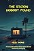 The Station Nobody Found: U...