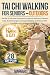 Tai Chi Walking For Senior - Outdoors by Margaret Ling