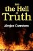 Into the Hell of Truth by Alexjan Carraturo