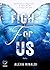 Fight for us - Vol.1: (Coll...