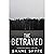 The Betrayed: A Psychologic...