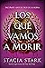 Los que Vamos a Morir (Empire of Blood, #1)