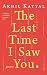 The Last Time I Saw You: Poems