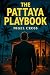 The Pattaya Playbook