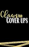 Claws & Cover Ups