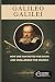 Galileo Galilei: How One Ma...
