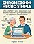 Chromebook Hecho Simple: Un...