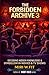 The Forbidden Archive 3: De...