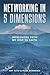 Networking in Five Dimensio...