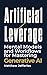 Artificial Leverage: Mental...