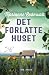 Det forlatte huset (Anki Karlsson, #3)