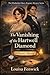 The Vanishing of the Hartwell Diamond (Elizabeth & Darcy Regency Mystery Series Book 3) by Louisa Fenwick