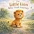 The Little Lion Who Tried A...