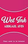 Wet Ink