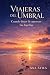 Viajeras del Umbral: Cuando...