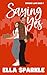 Saying Yes (Stormy Love #1)