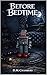 Before Bedtime by D.M. Chambers