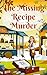The Missing Recipe Murder: ...