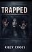 Trapped