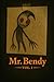 Mr Bendy: Book One