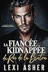 La Fiancée Kidnappée du Roi de la Bratva: Une Romance Mafieuse (La Bratva Fokin t. 1) (French Edition)