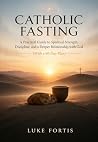 Catholic Fasting:...