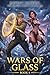 The Single Point Sovereign: Wars of Glass Book 4: A LitRPG Harem Isekai Fantasy Adventure