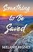 Something to Be Saved: A Novel