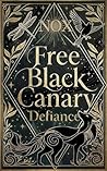 Free Black Canary by Noxious Nox