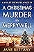 A Christmas Murder in Merry...