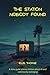 The Station Nobody Found: U...