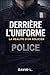 Derrière l'uniforme - La ré...