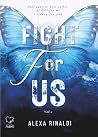 Fight for us - Vol.1: (Collana Dark-Brightlove - PubMe) (PubMe Romance) (Italian Edition) Fight for us - Vol.1: (Collana Dark-Brightlove - PubMe) (PubMe Romance) (Italian Edition)