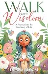 Walk with Wisdom:...