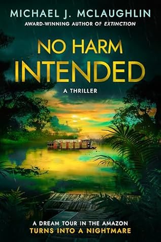 No Harm Intended by Michael J. McLaughlin
