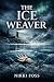 The Ice Weaver: A Thomas Lu...