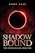 Shadowbound (The Veiled Rea...