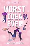 Worst Idea Ever