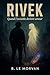 Rivek: Quand l'invisible devient amour (French Edition)