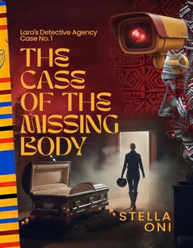 The Case of the Missing Body: A Lara’s Detective Agency Mystery (Kindle Edition)