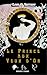 Le prince aux yeux d'or (French Edition)