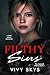 Filthy Sins: A Dark Mafia Billionaire Romance (The Sabatelli Empire Book 2)