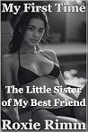 The Little Sister of My Best Friend by Roxie Rimm