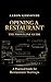 Opening a Restaurant: The Frontline Guide: A Practical Guide for Restaurant Startups