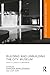 Building and Unbuilding the City Museum: From Le Corbusier to Ahmedabad (Routledge Research in Architecture)