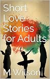 Short Love Stories for Adults