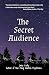 The Secret Audience