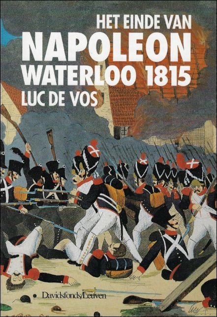 Het einde van Napoleon, Waterloo 1815