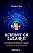 Rétribution Karmique: L'Int...